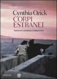 Corpi estranei - Cynthia Ozick - copertina