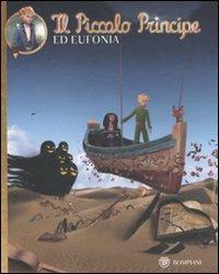 Il Piccolo Principe ed Eufonia. Ediz. illustrata - copertina