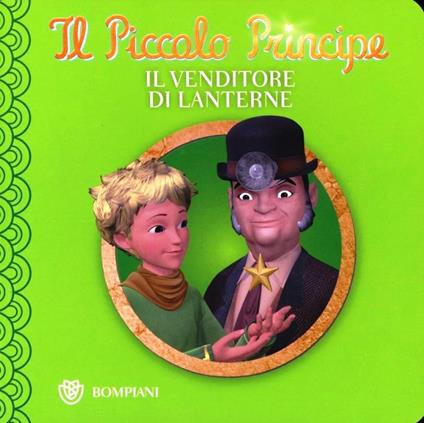 Il Piccolo Principe. Il venditore di lanterne. Ediz. illustrata - copertina