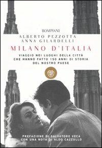 Milano d'Italia - Alberto Pezzotta,Anna Gilardelli - copertina