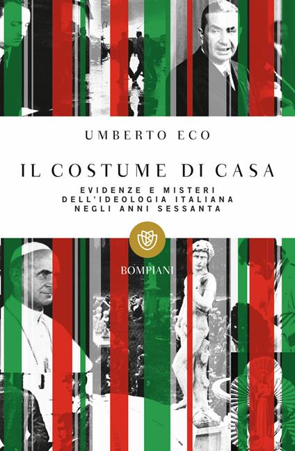 Il costume di casa. Evidenze e misteri dell'ideologia italiana negli anni Sessanta - Umberto Eco - copertina