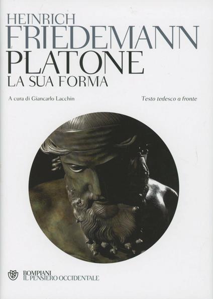 Platone. La sua forma. Testo tedesco a fronte - Heinrich Friedemann - copertina