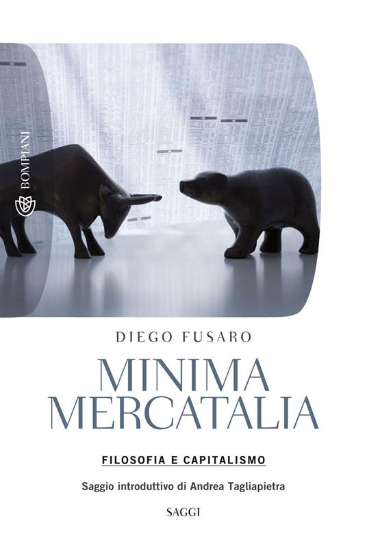 Minima mercatalia. Filosofia e capitalismo - Diego Fusaro - copertina