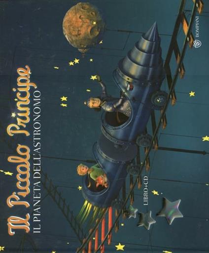 Il Piccolo Principe. Il pianeta dell'astronomo. Ediz. illustrata. Con CD Audio - copertina