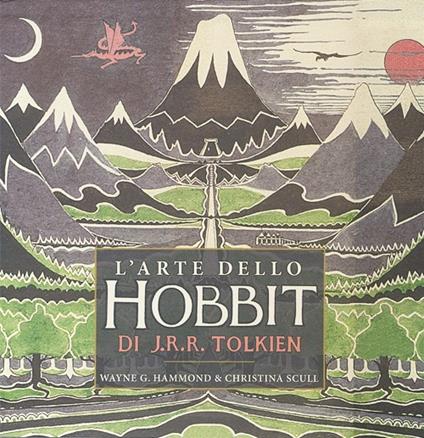 L'arte dello Hobbit di J. R. R. Tolkien. Ediz. illustrata - G. Hammond Wayne,Christina Scull - copertina