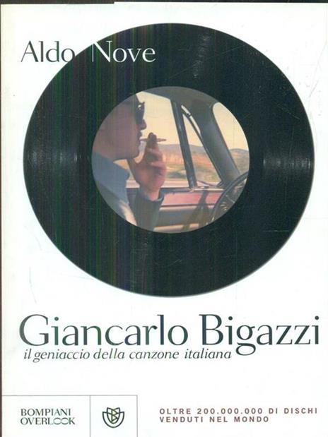 Giancarlo Bigazzi, il geniaccio della canzone italiana - Aldo Nove - copertina
