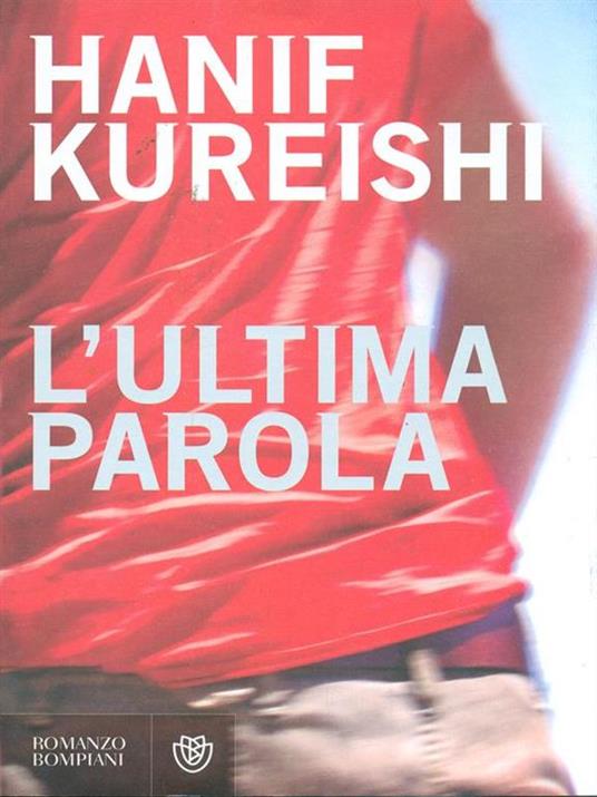 L'ultima parola - Hanif Kureishi - 2