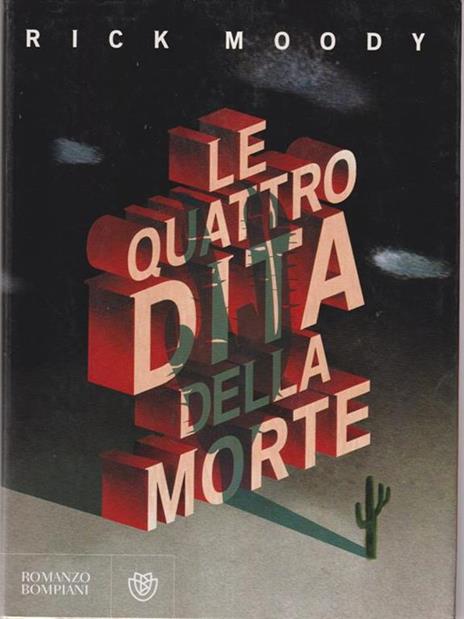 Le quattro dita della morte - Rick Moody - 4