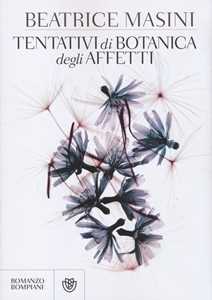 Libro Tentativi di botanica degli affetti Beatrice Masini