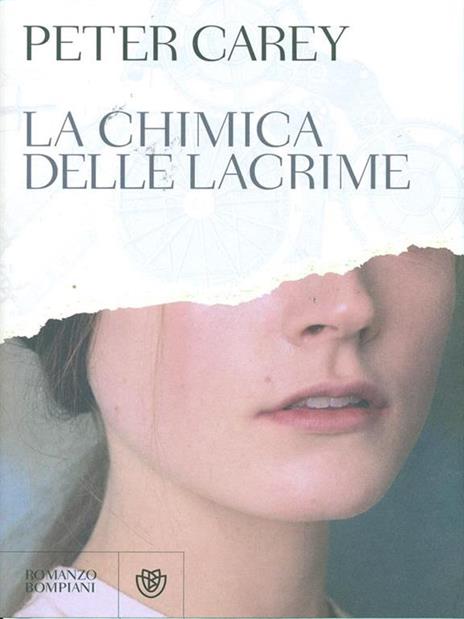 La chimica delle lacrime - Peter Carey - copertina