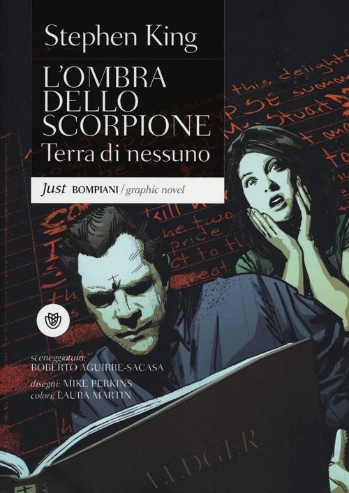 L' ombra dello scorpione. Terra di nessuno. Vol. 5 - Stephen King,Mike Perkins - copertina