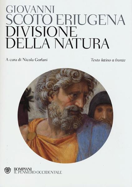 Divisione della natura. Testo latino a fronte - Giovanni Scoto Eriugena - copertina