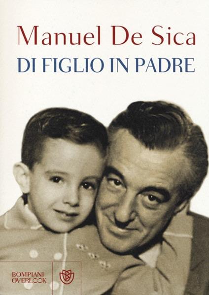 Di figlio in padre - Manuel De Sica - copertina
