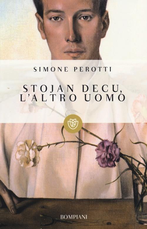 Stojan Decu, l'altro uomo - Simone Perotti - copertina