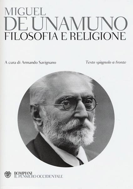 Filosofia e religione. Testo spagnolo a fronte - Miguel de Unamuno - copertina