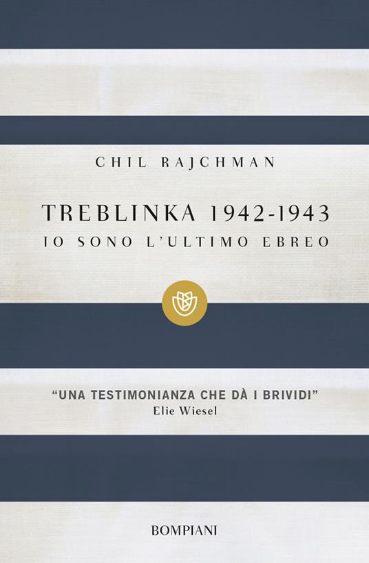 Treblinka 1942-1943. Io sono l'ultimo ebreo - Chil Rajchman - copertina