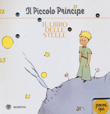 Il Piccolo Principe. Il libro delle stelle. Ediz. illustrata - Antoine de Saint-Exupéry - copertina