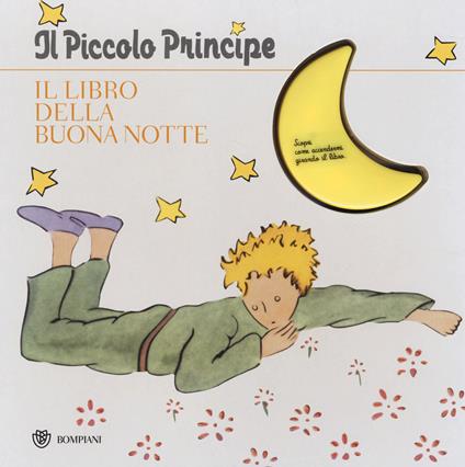 Il Piccolo Principe. Il libro della buonanotte. Ediz. illustrata - Antoine de Saint-Exupéry - copertina