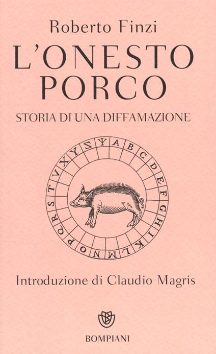 L'onesto porco. Storia di una diffamazione - Roberto Finzi - copertina