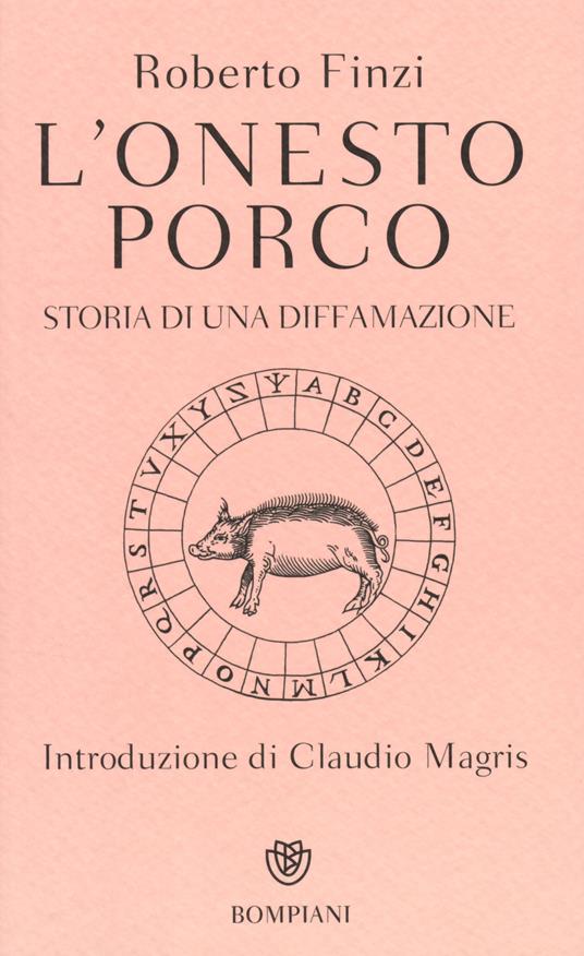 L'onesto porco. Storia di una diffamazione - Roberto Finzi - copertina