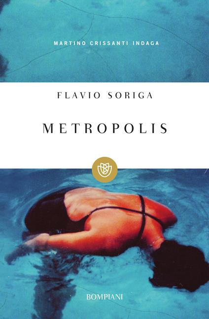 Metropolis. Martino Crissanti indaga - Flavio Soriga - copertina
