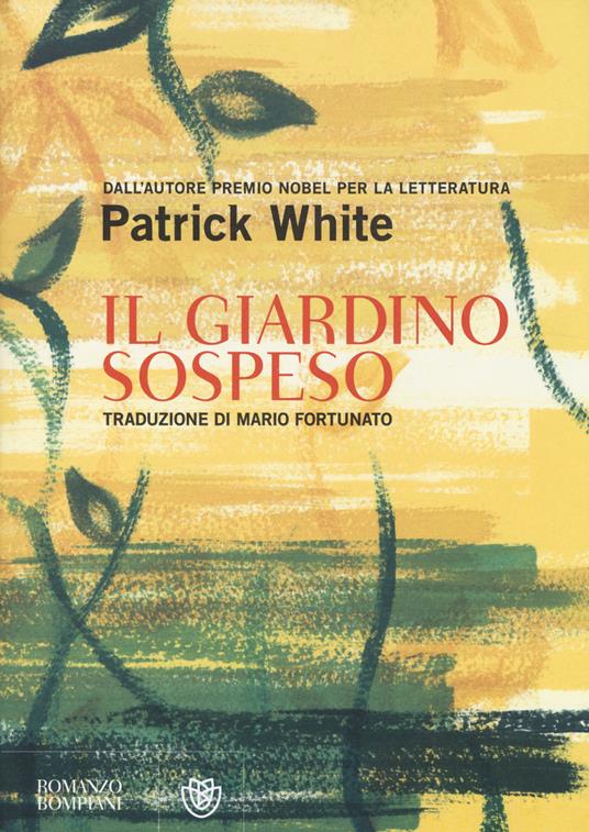 Il giardino sospeso - Patrick White - 5