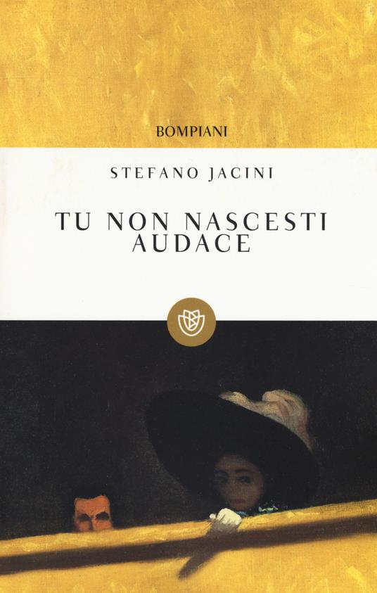 Tu non nascesti audace - Stefano Jacini - copertina