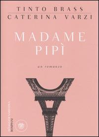 Madame Pipì - Tinto Brass,Caterina Varzi - copertina