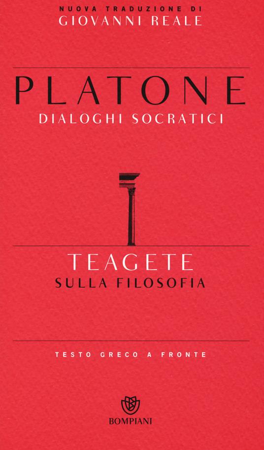 Teagete. Sulla filosofia. Testo greco a fronte - Platone - copertina
