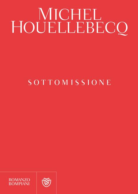 Sottomissione - Michel Houellebecq - 2