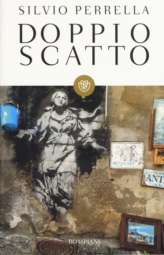 Doppio scatto. La città nascosta. Ediz. illustrata - Silvio Perrella - copertina