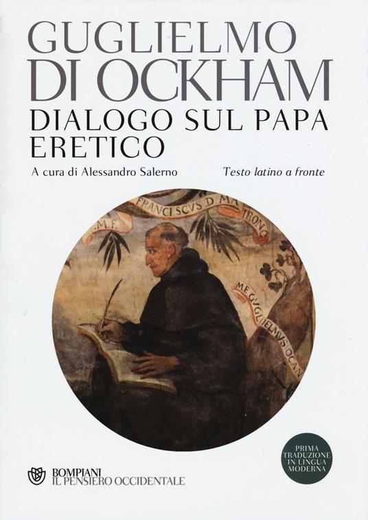 Dialogo sul papa eretico. Testo latino a fronte - Guglielmo di Occam - copertina