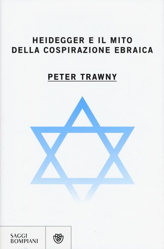 Heidegger e il mito della cospirazione ebraica - Peter Trawny - copertina