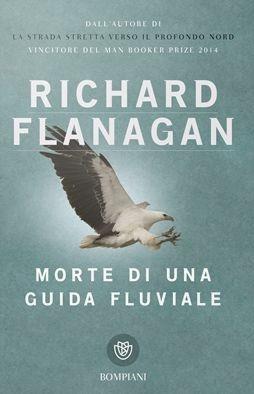 Morte di una guida fluviale - Richard Flanagan - copertina