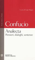 Analecta. Pensieri, dialoghi, sentenze. Testo cinese a fronte