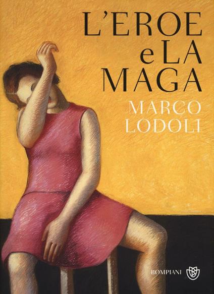 L'eroe e la maga - Marco Lodoli - copertina