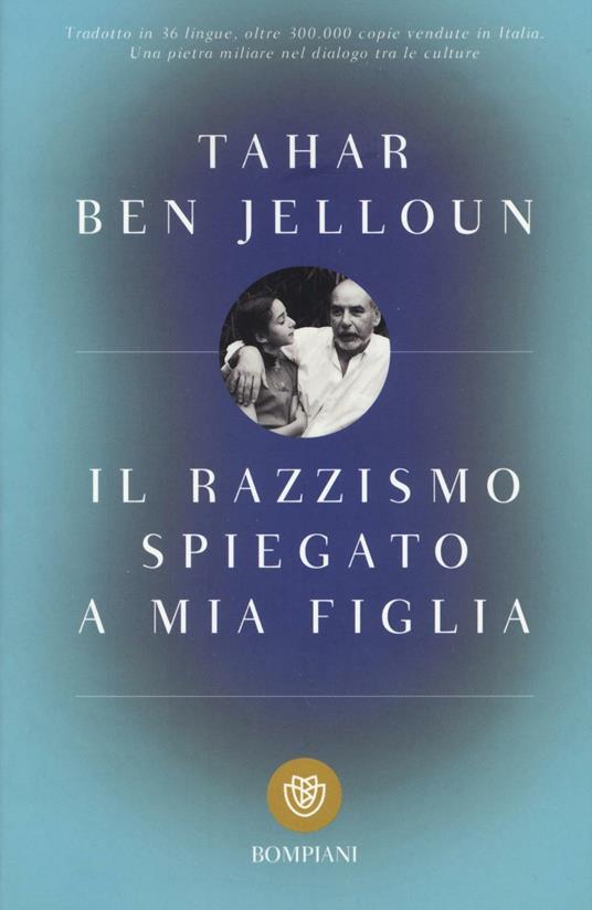 Il razzismo spiegato a mia figlia - Tahar Ben Jelloun - copertina