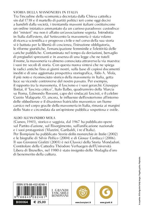 Storia della massoneria in Italia. Dal 1717 al 2018. Tre secoli di un Ordine iniziatico - Aldo A. Mola - 2