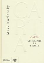 Carta. Sfogliare la storia