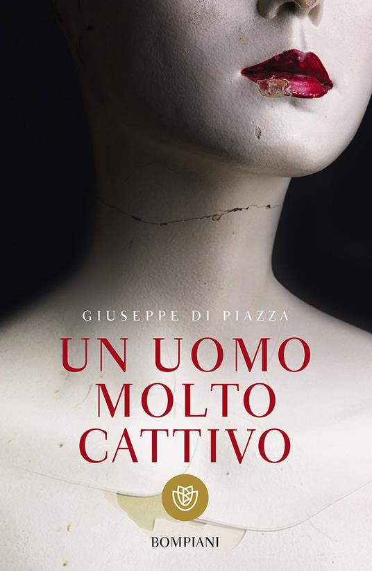 Un uomo molto cattivo - Giuseppe Di Piazza - copertina