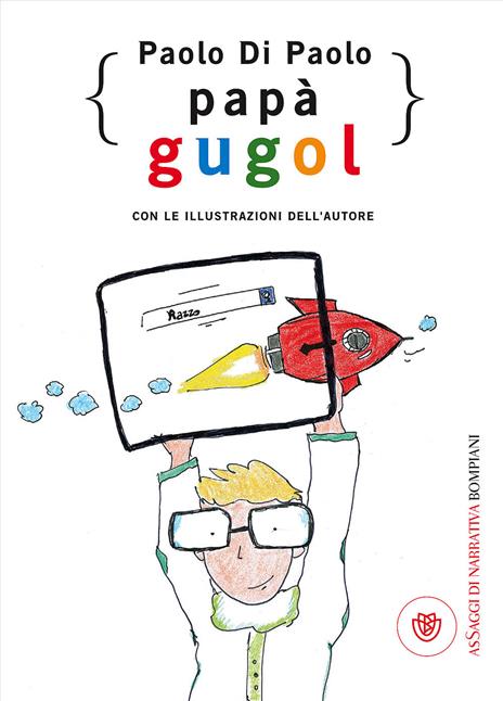 Papà Gugol - Paolo Di Paolo - copertina