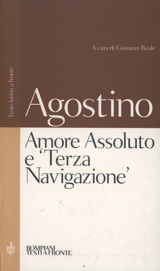 Amore Assoluto e «Terza Navigazione» - Agostino (sant') - copertina