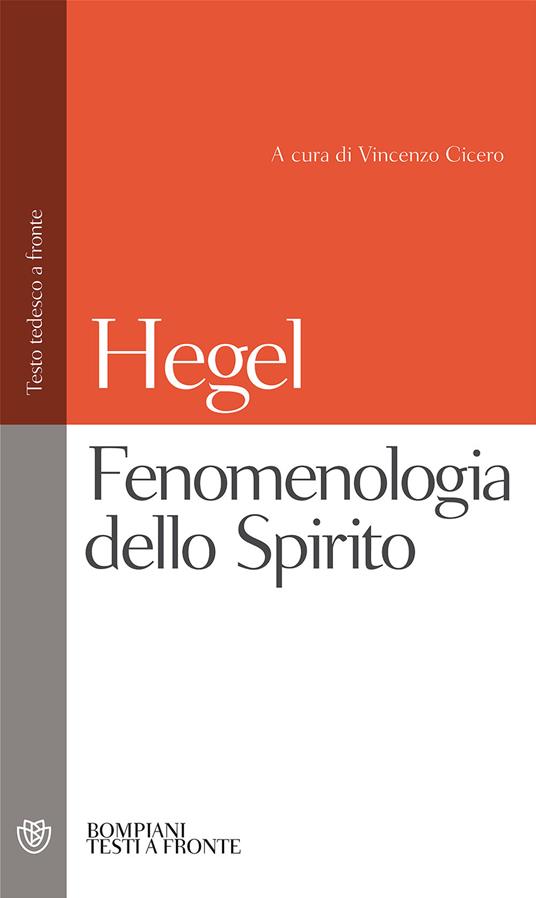Fenomenologia dello spirito. Testo tedesco a fronte - Friedrich Hegel - copertina