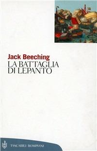 La battaglia di Lepanto - Jack Beeching - copertina