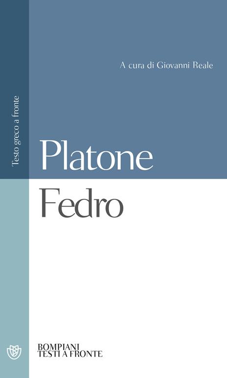 Fedro. Testo greco a fronte - Platone - copertina