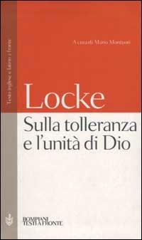 Sulla tolleranza e l'unità di Dio. Testo inglese e latino a fronte - John Locke - copertina