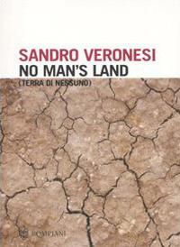 No man's land. Terra di nessuno - Sandro Veronesi - copertina