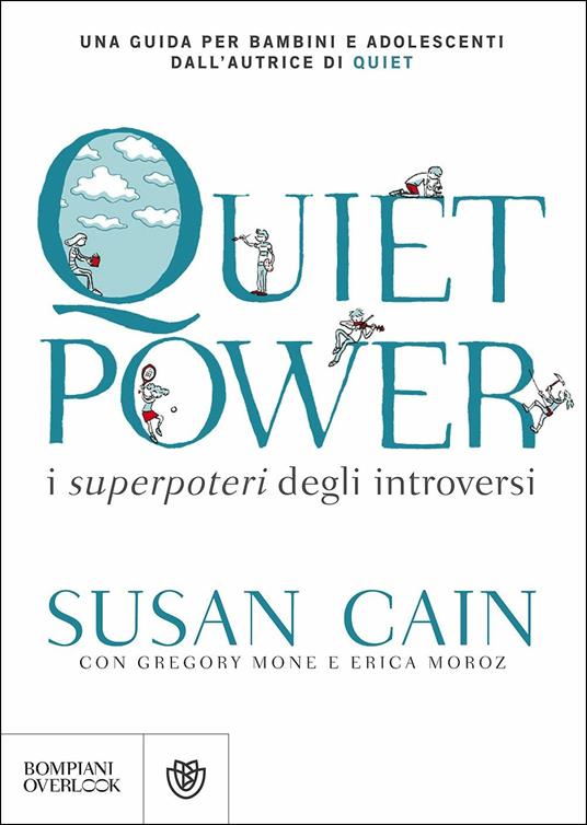 Quiet power. I superpoteri degli introversi - Susan Cain,Gregory Mone,Erica Moroz - copertina