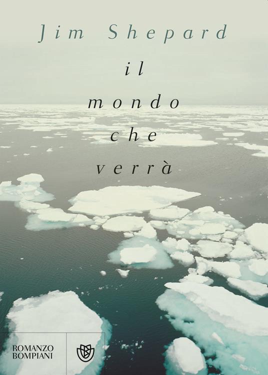 Il mondo che verrà - Jim Shepard - copertina