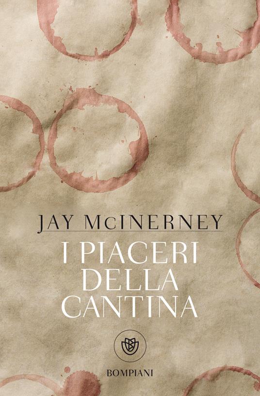 I piaceri della cantina - Jay McInerney - copertina